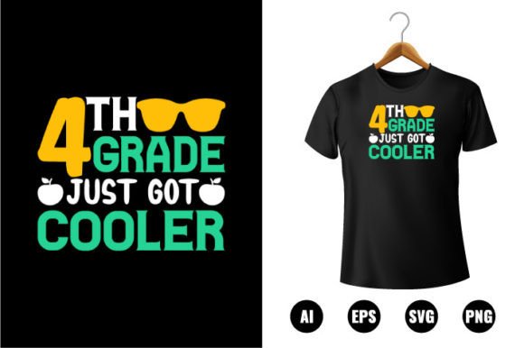 4th Grade Just Got Cooler T-shirt Design