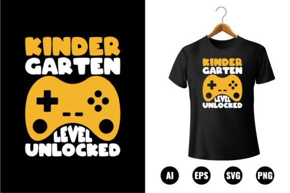 Kindergarten Level Unlocked Shirt Design