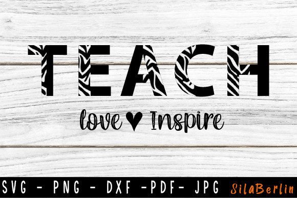Teach Love Inspire SVG & Teacher Life SVG: Practical Design Files for Real Teachers and Creators